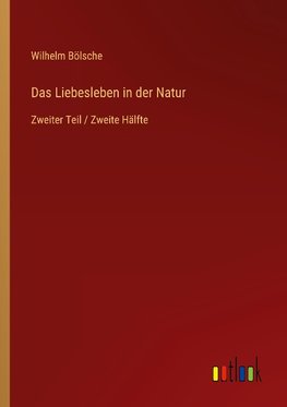 Das Liebesleben in der Natur