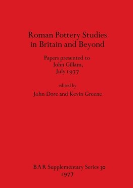 Roman Pottery Studies in Britain and Beyond