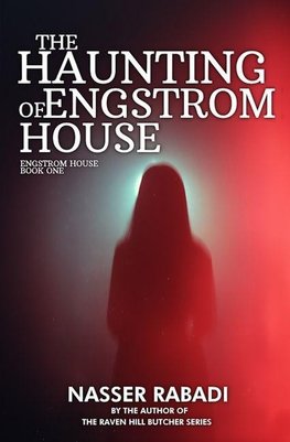 The Haunting of Engstrom House