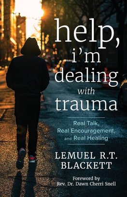 Help, I'm Dealing with Trauma