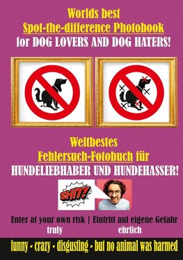 Weltbestes Hundekacke Fehlersuch-Fotobuch für HUNDELIEBHABER UND HUNDEHASSER!
