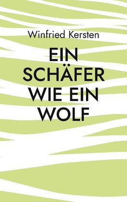 Ein Schäfer wie ein Wolf