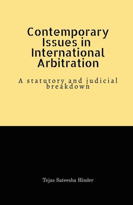 Contemporary Issues in International Arbitration