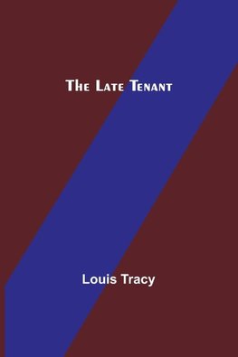 The Late Tenant