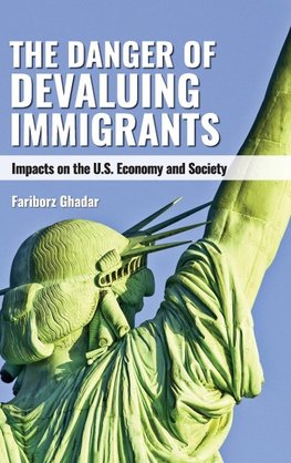 The Danger of Devaluing Immigrants
