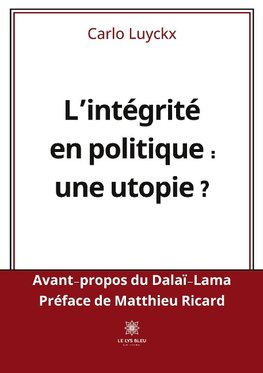 L'intégrité en politique : une utopie ?