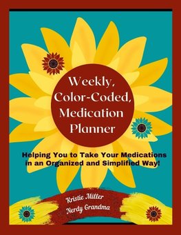 Weekly, Color-Coded, Medication Planner