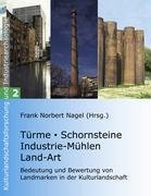 Türme, Schornsteine, Industrie-Mühlen, Land-Art