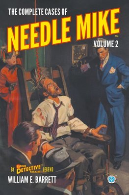 The Complete Cases of Needle Mike, Volume 2