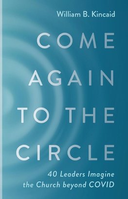 Come Again to the Circle