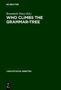 Who Climbs the Grammar-Tree