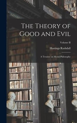 The Theory of Good and Evil