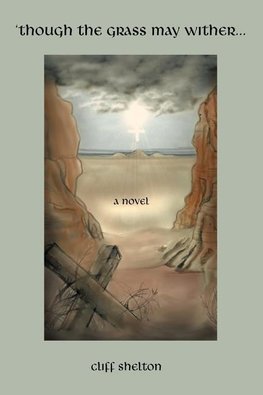 Though the Grass May Wither