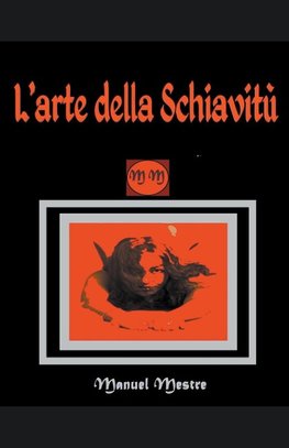 L'arte della schiavitù