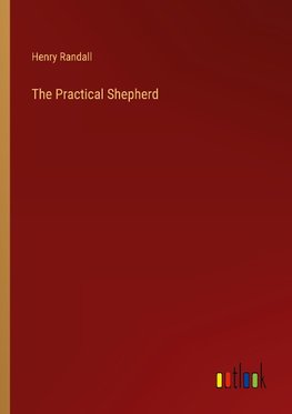 The Practical Shepherd