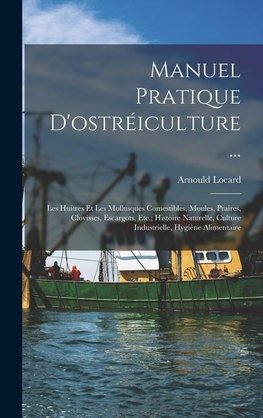 Manuel Pratique D'ostréiculture ...