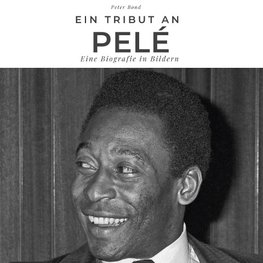 Ein Tribut an <br> Pelé