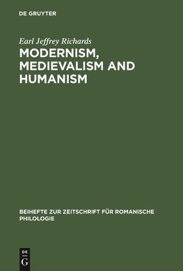 Modernism, medievalism and humanism