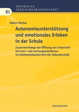 Autonomieunterstützung und emotionales Erleben in der Schule