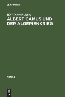 Albert Camus und der Algerienkrieg