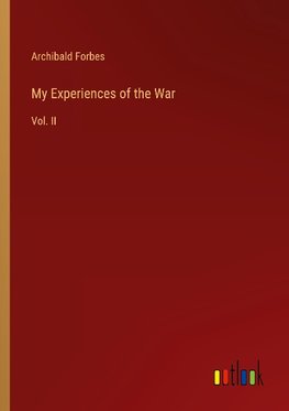My Experiences of the War