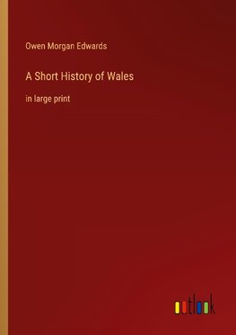 A Short History of Wales
