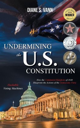 Undermining the U.S. Constitution