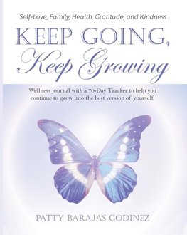 Keep Going, Keep Growing
