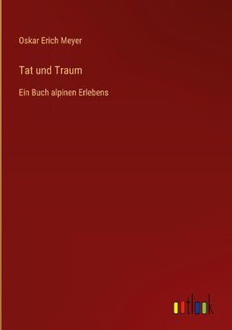 Tat und Traum