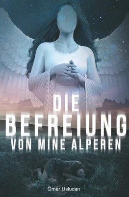 Die Befreiung von Mine Alperen