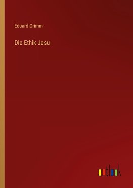 Die Ethik Jesu