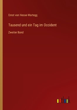 Tausend und ein Tag im Occident