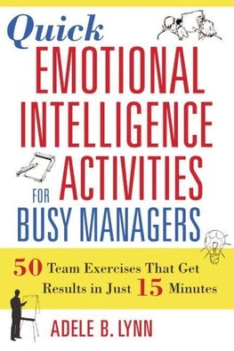 Berges, S: Quick Emotional Intelligence Activities for Busy