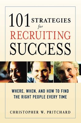 A 101 Strategies for Recruiting Success
