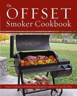 Offset Smoker Cookbook