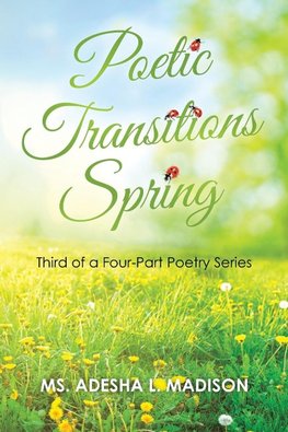 Poetic Transitions Spring