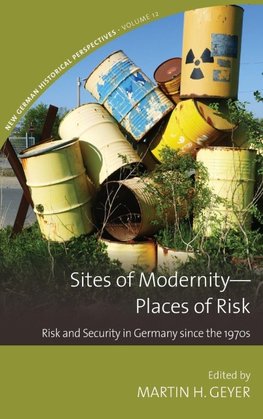 Sites of Modernity-Places of Risk
