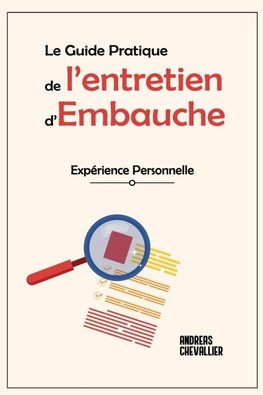 LE GUIDE PRATIQUE DE L'ENTRETIEN D'EMBAUCHE