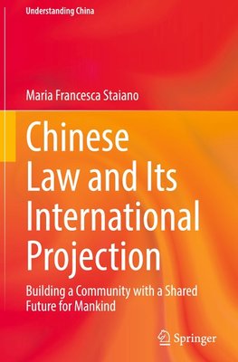 Chinese Law and Its International Projection