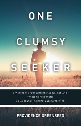 One Clumsy Seeker