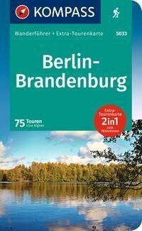 KOMPASS Wanderführer Berlin-Brandenburg, 75 Touren mit Extra-Tourenkarte