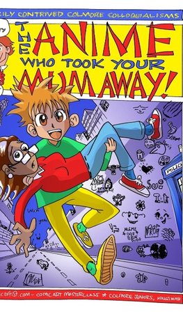 The Anime That Took Your Mum Away