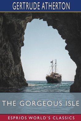 The Gorgeous Isle (Esprios Classics)