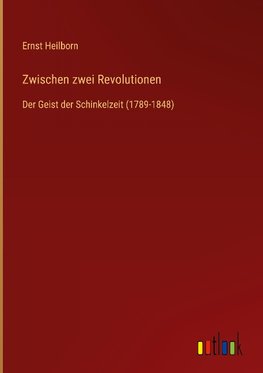 Zwischen zwei Revolutionen