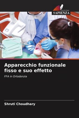 Apparecchio funzionale fisso e suo effetto