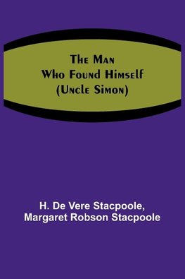 The Man Who Found Himself (Uncle Simon)