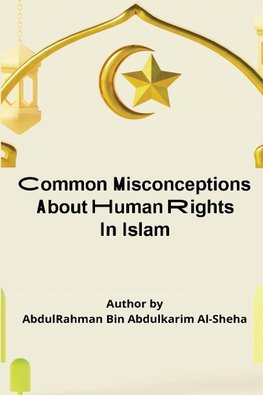 Common Misconceptions About Human Rights in Islam