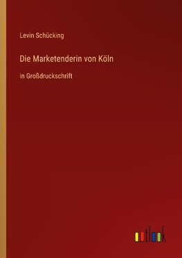 Die Marketenderin von Köln