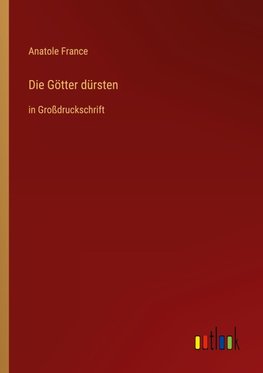 Die Götter dürsten