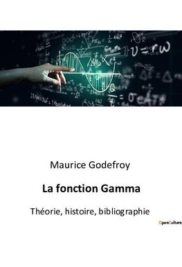 La fonction Gamma